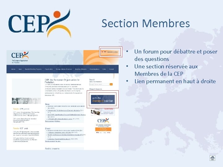 Section Membres • Un forum pour débattre et poser des questions • Une section