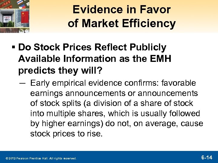 Evidence in Favor of Market Efficiency § Do Stock Prices Reflect Publicly Available Information