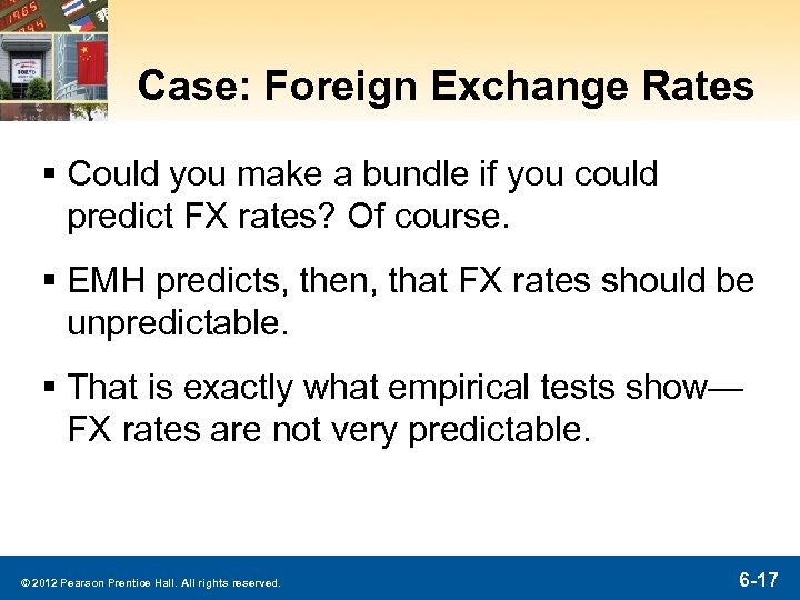 Case: Foreign Exchange Rates § Could you make a bundle if you could predict