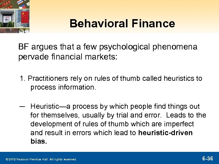 Behavioral Finance BF argues that a few psychological phenomena pervade financial markets: 1. Practitioners