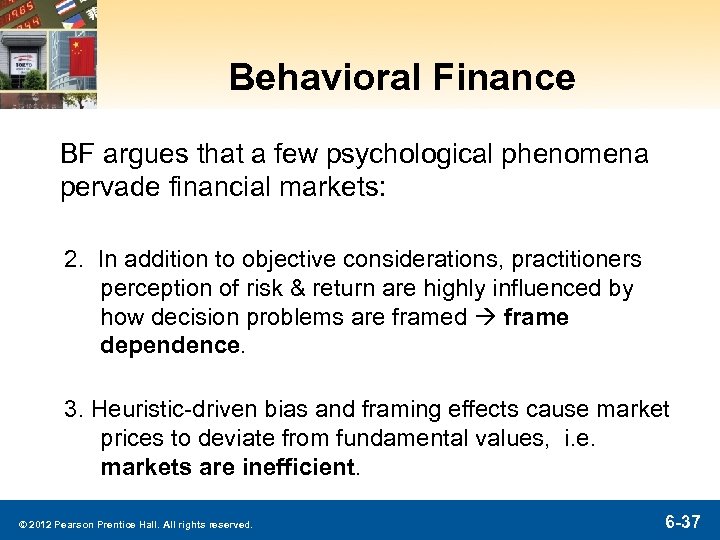Behavioral Finance BF argues that a few psychological phenomena pervade financial markets: 2. In