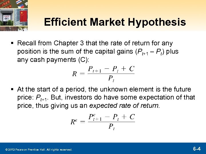 Efficient Market Hypothesis § Recall from Chapter 3 that the rate of return for