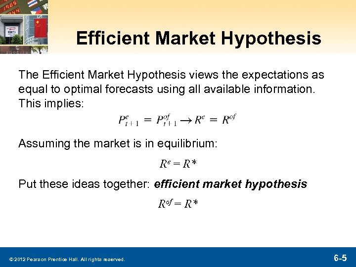 Efficient Market Hypothesis The Efficient Market Hypothesis views the expectations as equal to optimal