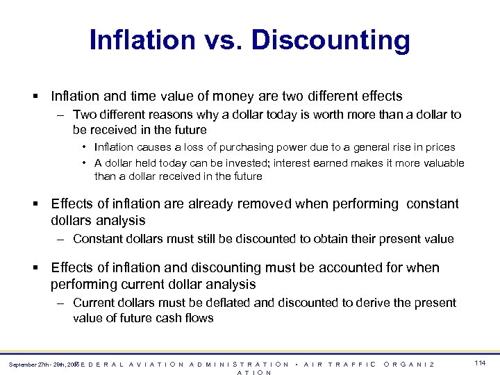 Inflation vs. Discounting § Inflation and time value of money are two different effects
