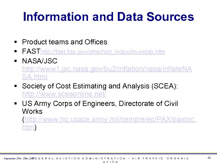 Information and Data Sources § Product teams and Offices § FASThttp: //fast. faa. gov/ams/non_index/investab.