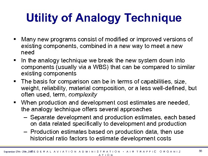 Utility of Analogy Technique § Many new programs consist of modified or improved versions