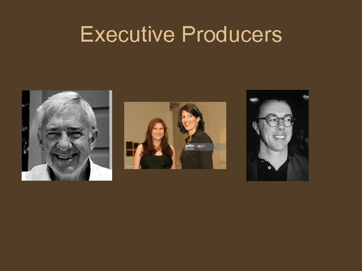 Executive Producers 