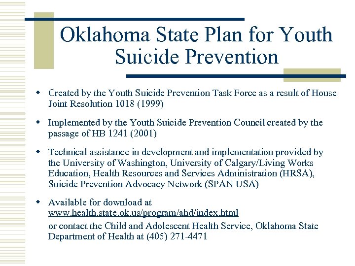 Oklahoma State Plan for Youth Suicide Prevention w Created by the Youth Suicide Prevention