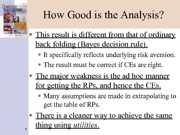 How Good is the Analysis? § This result is different from that of ordinary