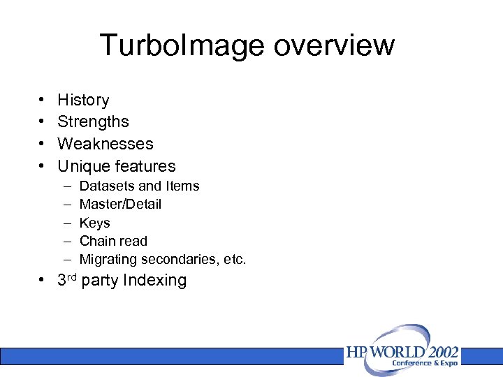Turbo. Image overview • • History Strengths Weaknesses Unique features – – – Datasets