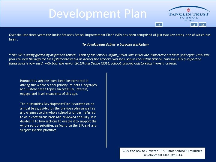 Development Plan T 3 L 1 L 2 Over the last three years the