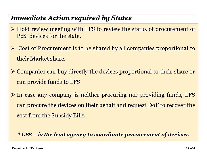 Immediate Action required by States Ø Hold review meeting with LFS to review the
