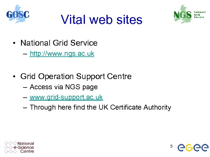 Vital web sites • National Grid Service – http: //www. ngs. ac. uk •