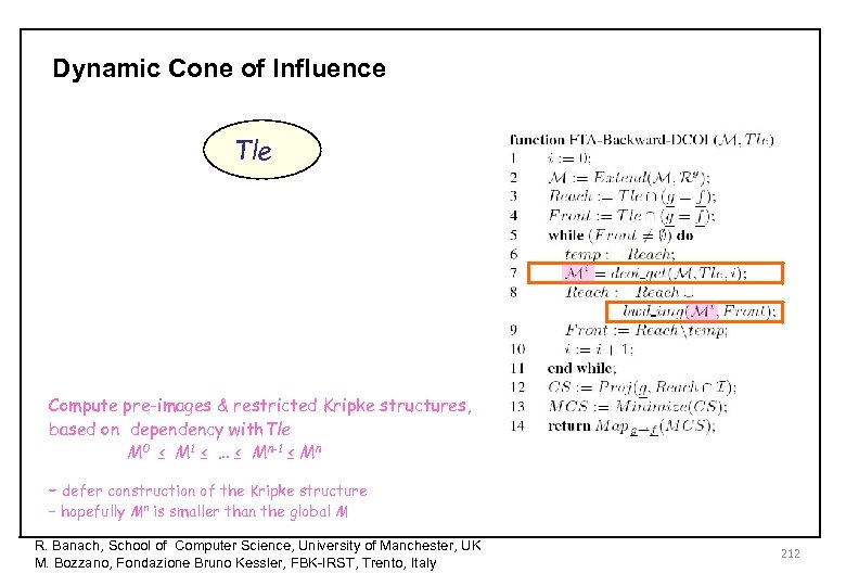 Dynamic Cone of Influence Tle Compute pre-images & restricted Kripke structures, based on dependency