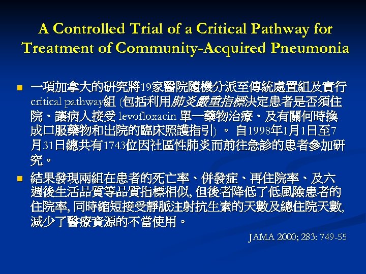 A Controlled Trial of a Critical Pathway for Treatment of Community-Acquired Pneumonia n n