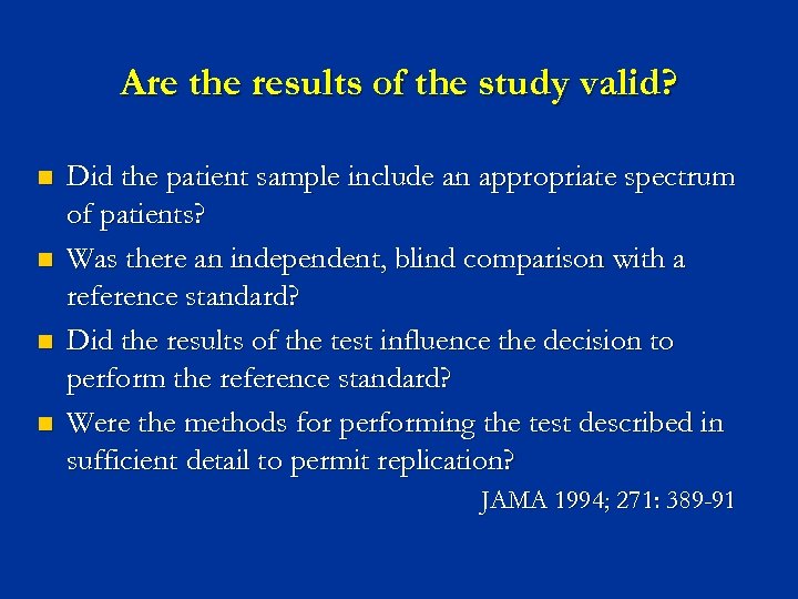 Are the results of the study valid? n n Did the patient sample include