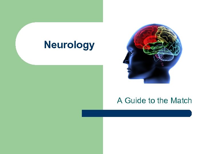 Neurology A Guide to the Match 