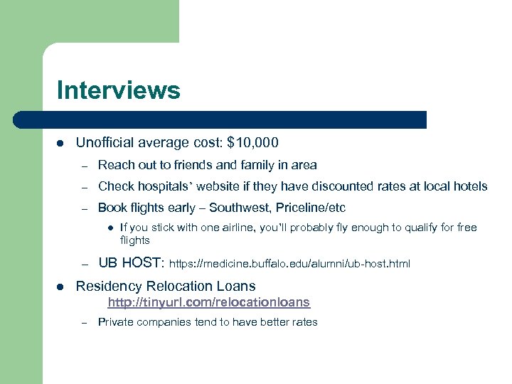 Interviews l Unofficial average cost: $10, 000 – Reach out to friends and family