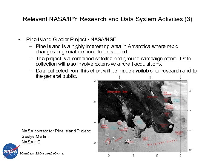 Relevant NASA/IPY Research and Data System Activities (3) • Pine Island Glacier Project -