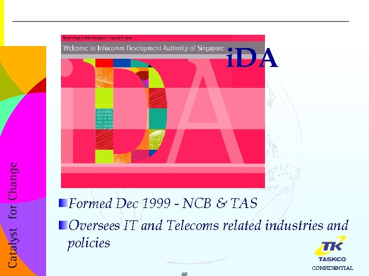 i. DA Formed Dec 1999 - NCB & TAS Oversees IT and Telecoms related