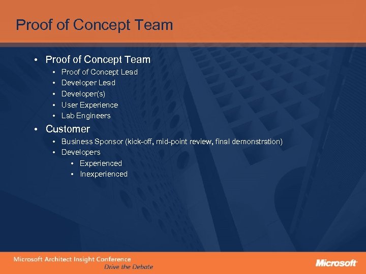Proof of Concept Team • • • Proof of Concept Lead Developer(s) User Experience