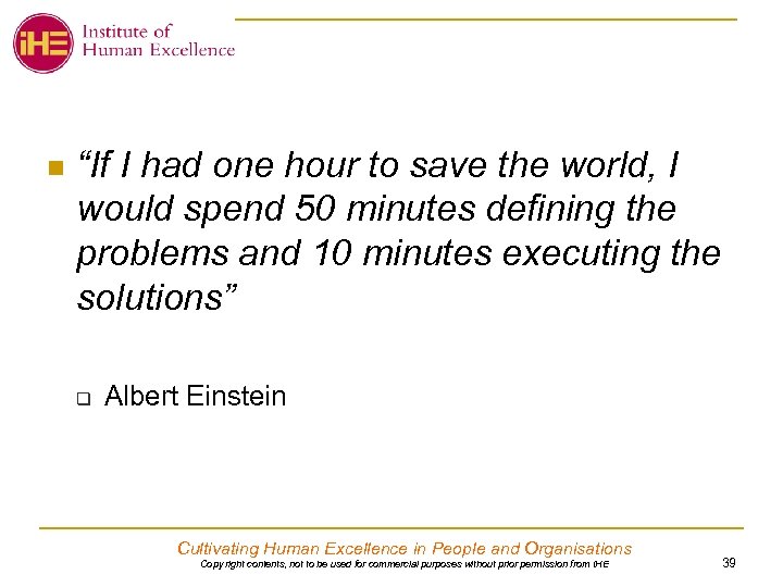 n “If I had one hour to save the world, I would spend 50