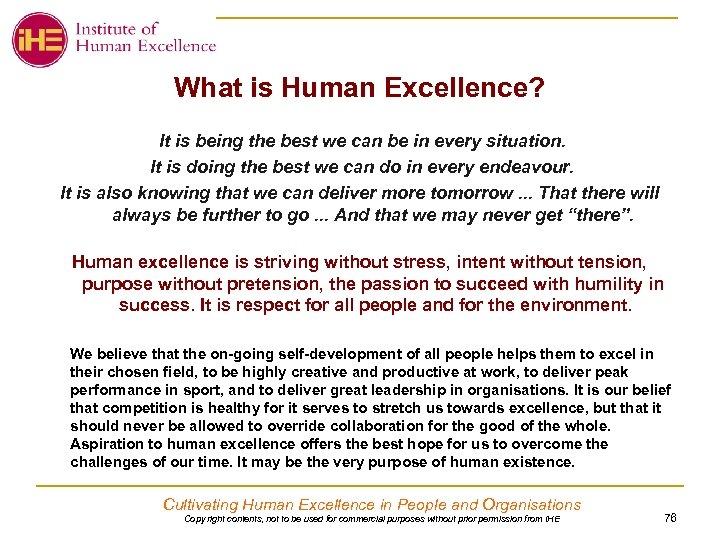 What is Human Excellence? It is being the best we can be in every