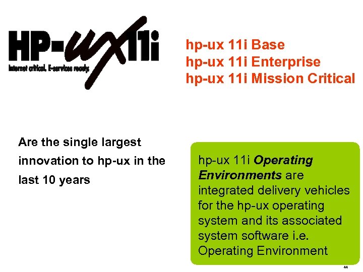 hp-ux 11 i Base hp-ux 11 i Enterprise hp-ux 11 i Mission Critical Operating