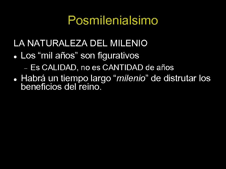 Posmilenialsimo LA NATURALEZA DEL MILENIO Los “mil años” son figurativos Es CALIDAD, no es