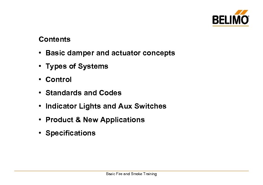 Contents • Basic damper and actuator concepts • Types of Systems • Control •