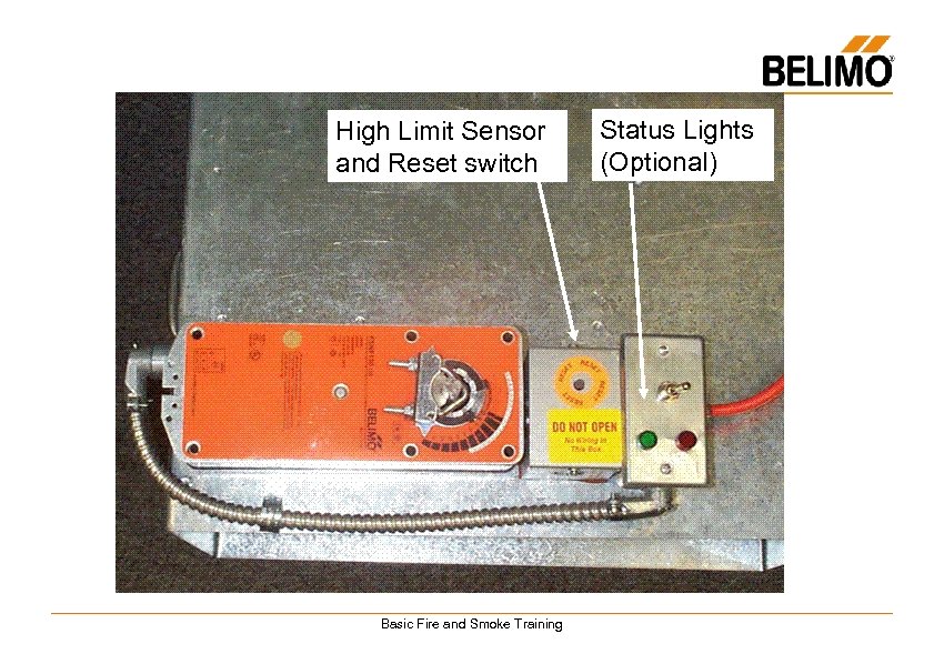 High Limit Sensor and Reset switch Basic Fire and Smoke Training Status Lights (Optional)