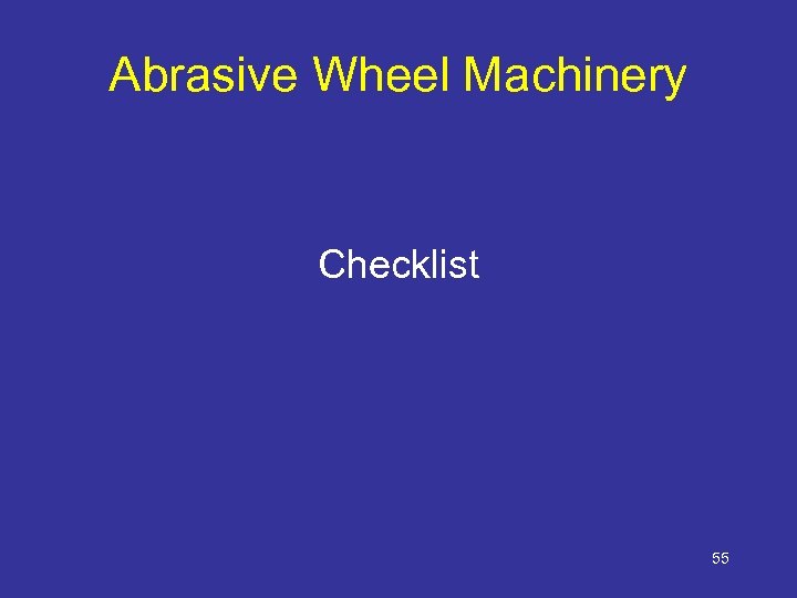 Abrasive Wheel Machinery Checklist 55 