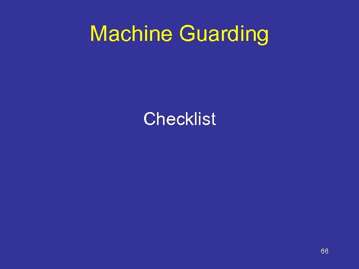 Machine Guarding Checklist 66 
