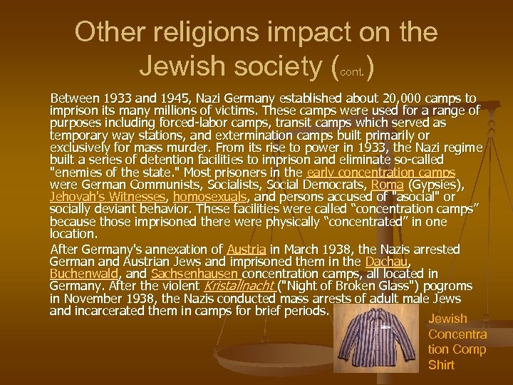 Other religions impact on the Jewish society ( ) cont. Between 1933 and 1945,