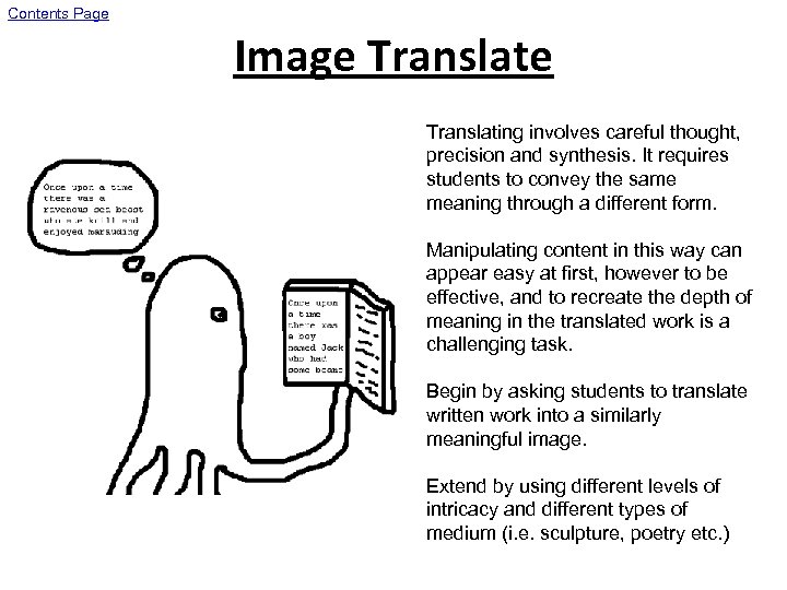 Contents Page Image Translating involves careful thought, precision and synthesis. It requires students to