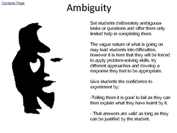 Contents Page Ambiguity Set students deliberately ambiguous tasks or questions and offer them only