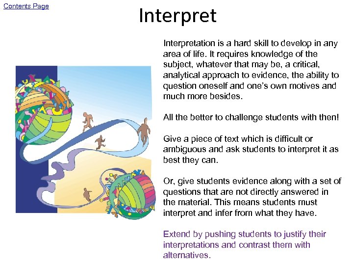 Contents Page Interpretation is a hard skill to develop in any area of life.
