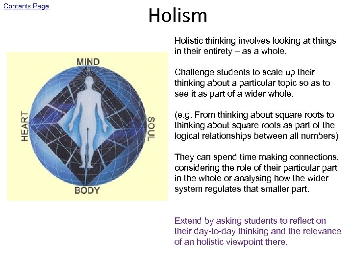 Contents Page Holism Holistic thinking involves looking at things in their entirety – as