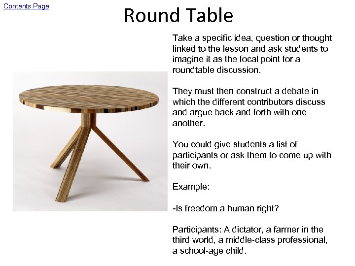 Contents Page Round Table Take a specific idea, question or thought linked to the