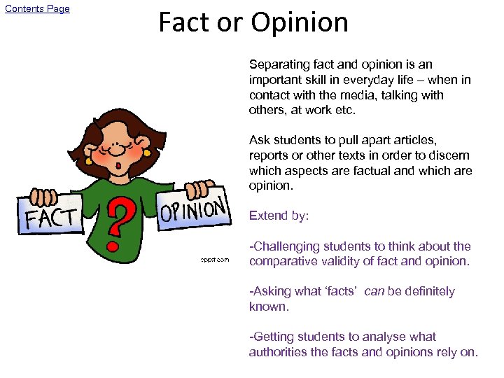 Contents Page Fact or Opinion Separating fact and opinion is an important skill in