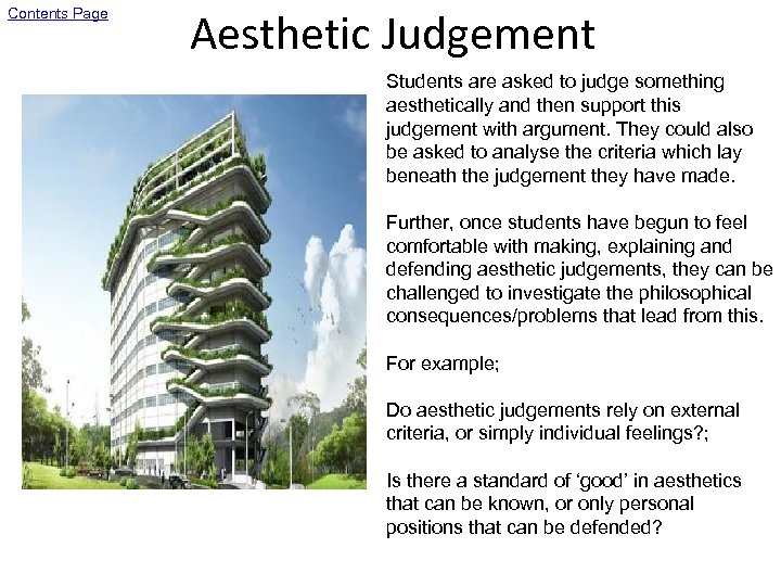 Contents Page Aesthetic Judgement Students are asked to judge something aesthetically and then support