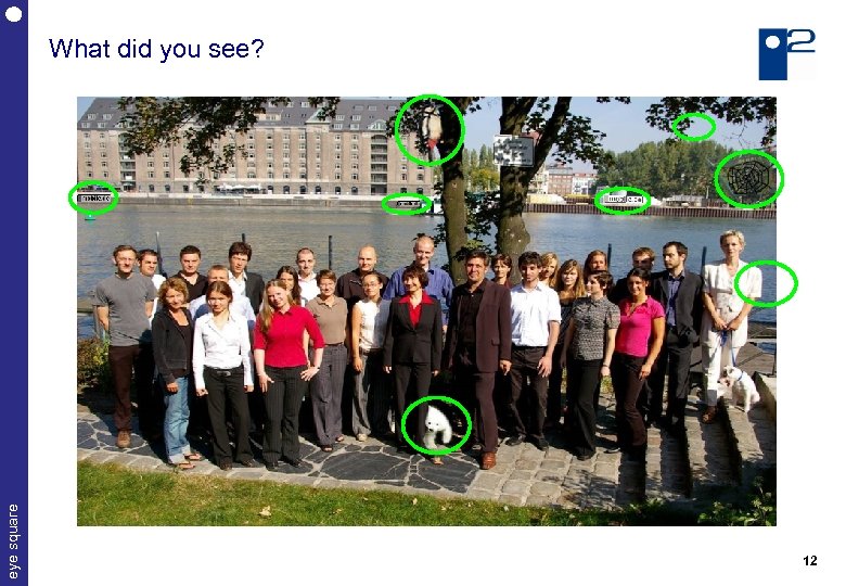 eye square What did you see? 12 