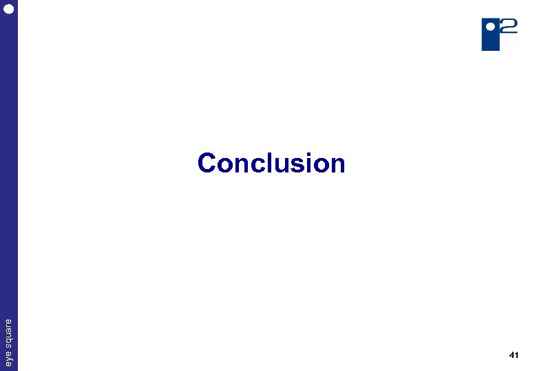 eye square Conclusion 41 