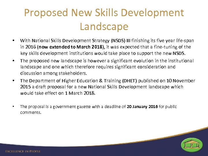 Proposed New Skills Development Landscape • • With National Skills Development Strategy (NSDS) III