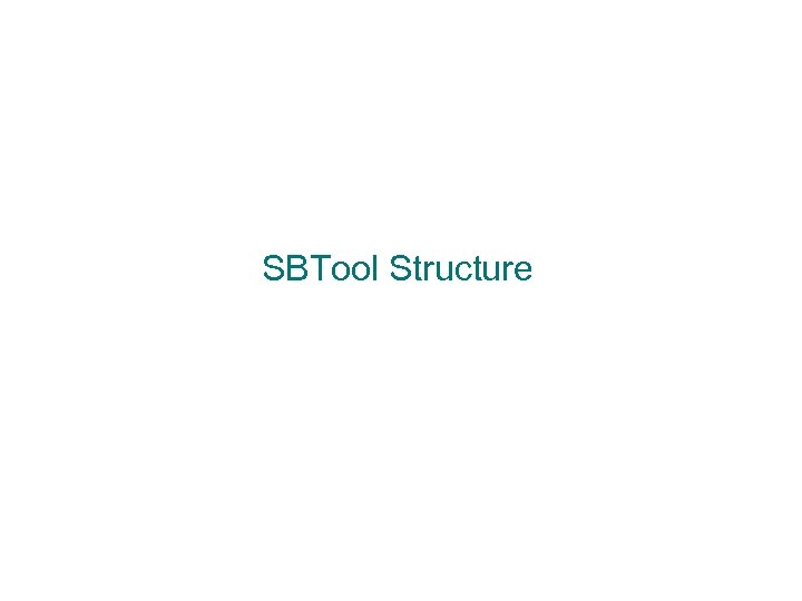 SBTool Structure 
