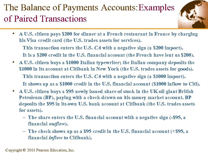 The Balance of Payments Accounts: Examples of Paired Transactions • A U. S. citizen