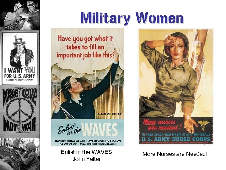 Military Women Enlist in the WAVES John Falter More Nurses are Needed! 