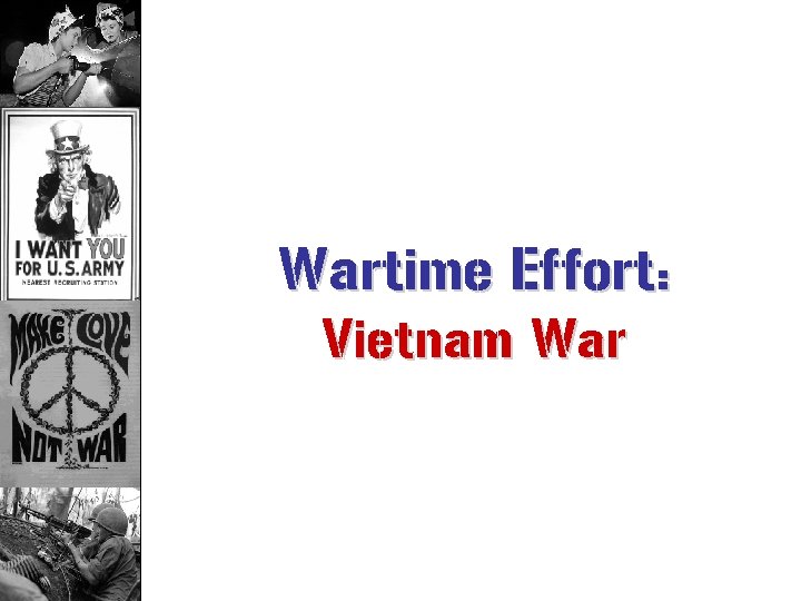 Wartime Effort: Vietnam War 