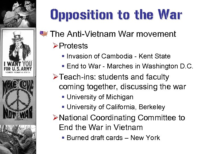 Opposition to the War The Anti-Vietnam War movement ØProtests § Invasion of Cambodia -