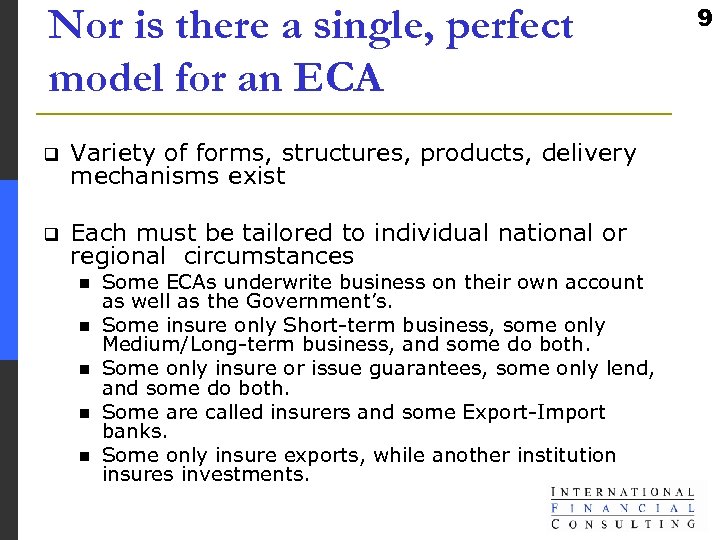 Nor is there a single, perfect model for an ECA q Variety of forms,